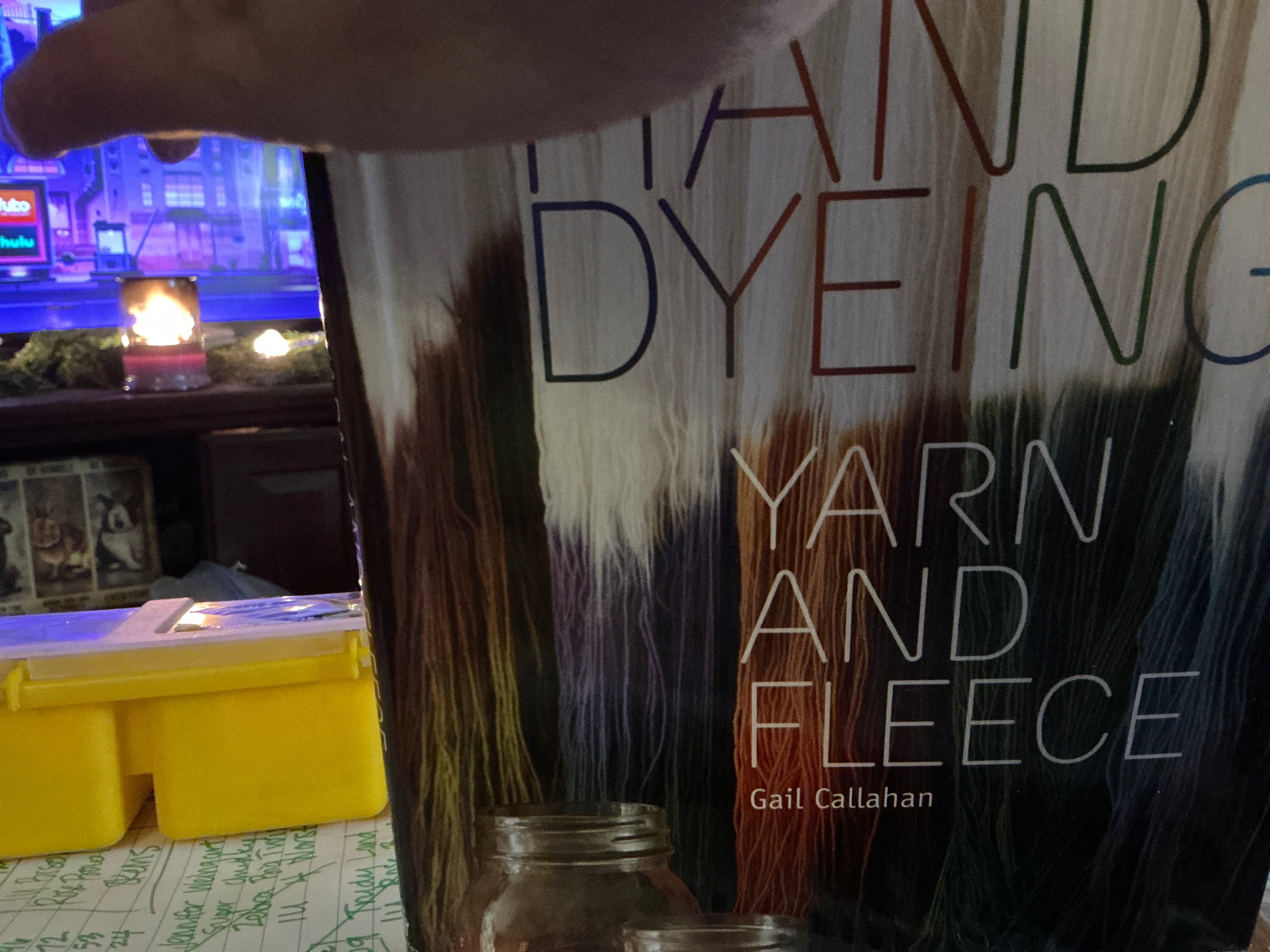 Hand Dyeing Yarn and Fleece book by Gail Callahan