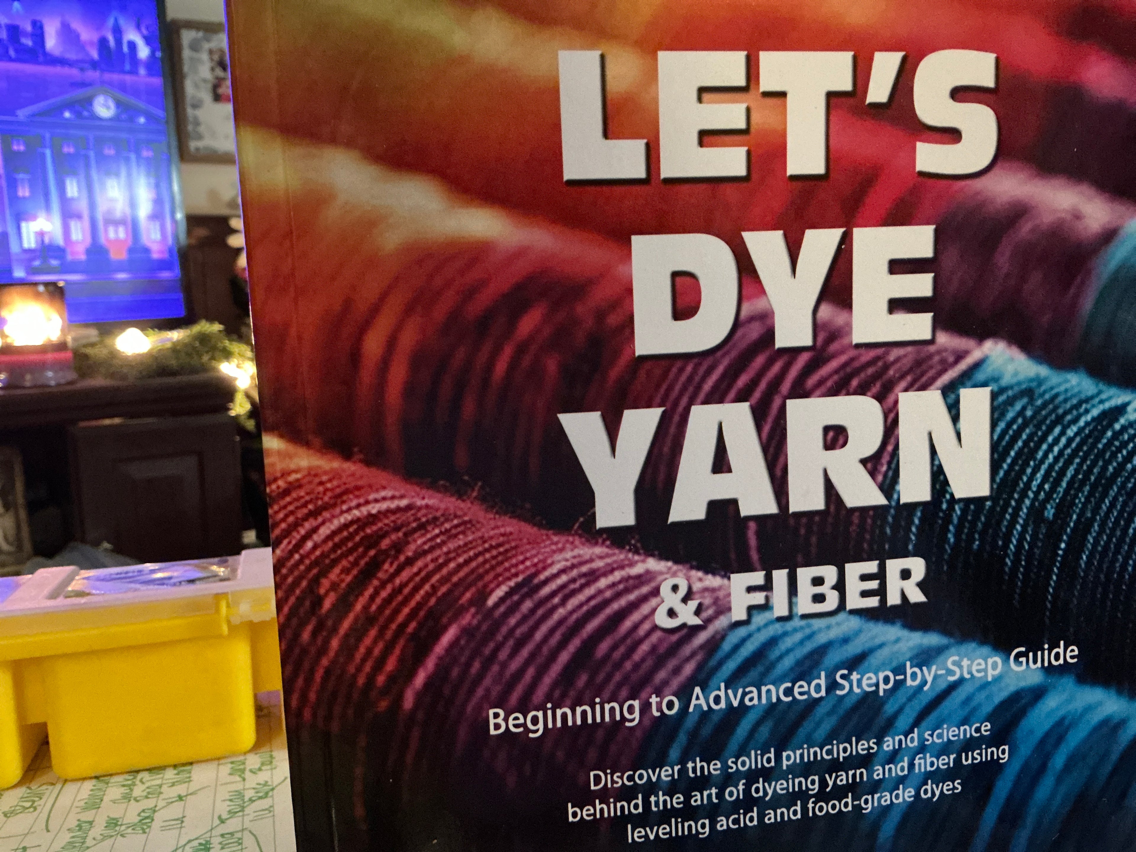 Let’s Dye Yarn and Fiber Book by Mary Egbert
