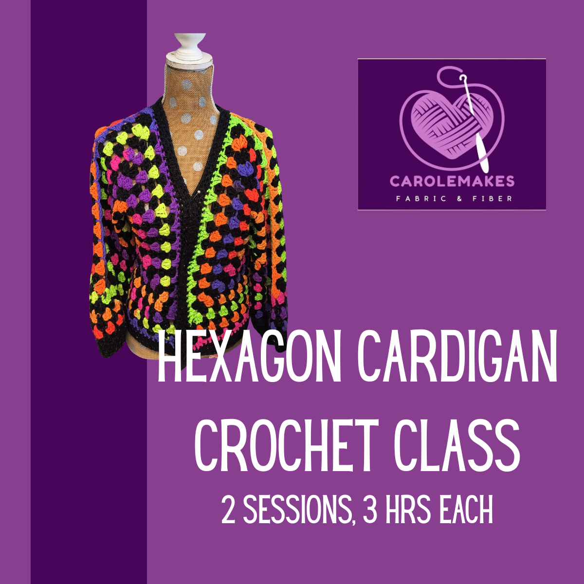 Crochet Hexagon Cardigan Class - 2 Sessions