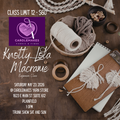 Macrame Class @CaroleMakes with Knotty Lola Macrame